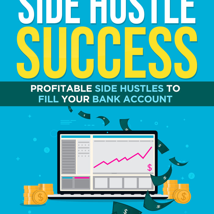 SIDE HUSTLE SUCCESS